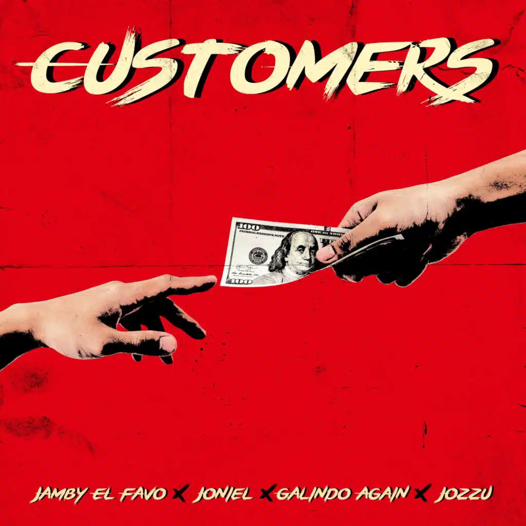 Customers (feat. Joniel, Galindo Again & Jozzu)