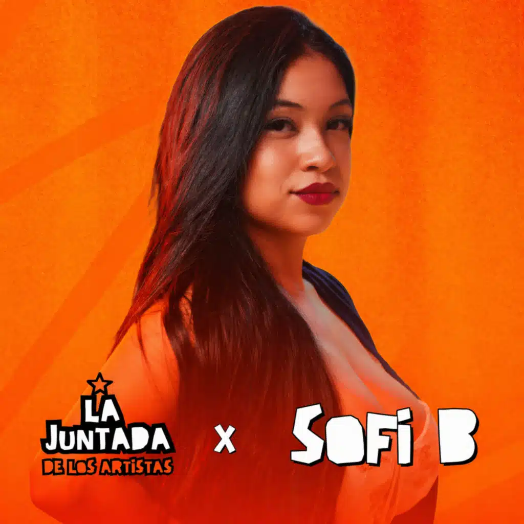 La Juntada De Los Artistas & Sofi B