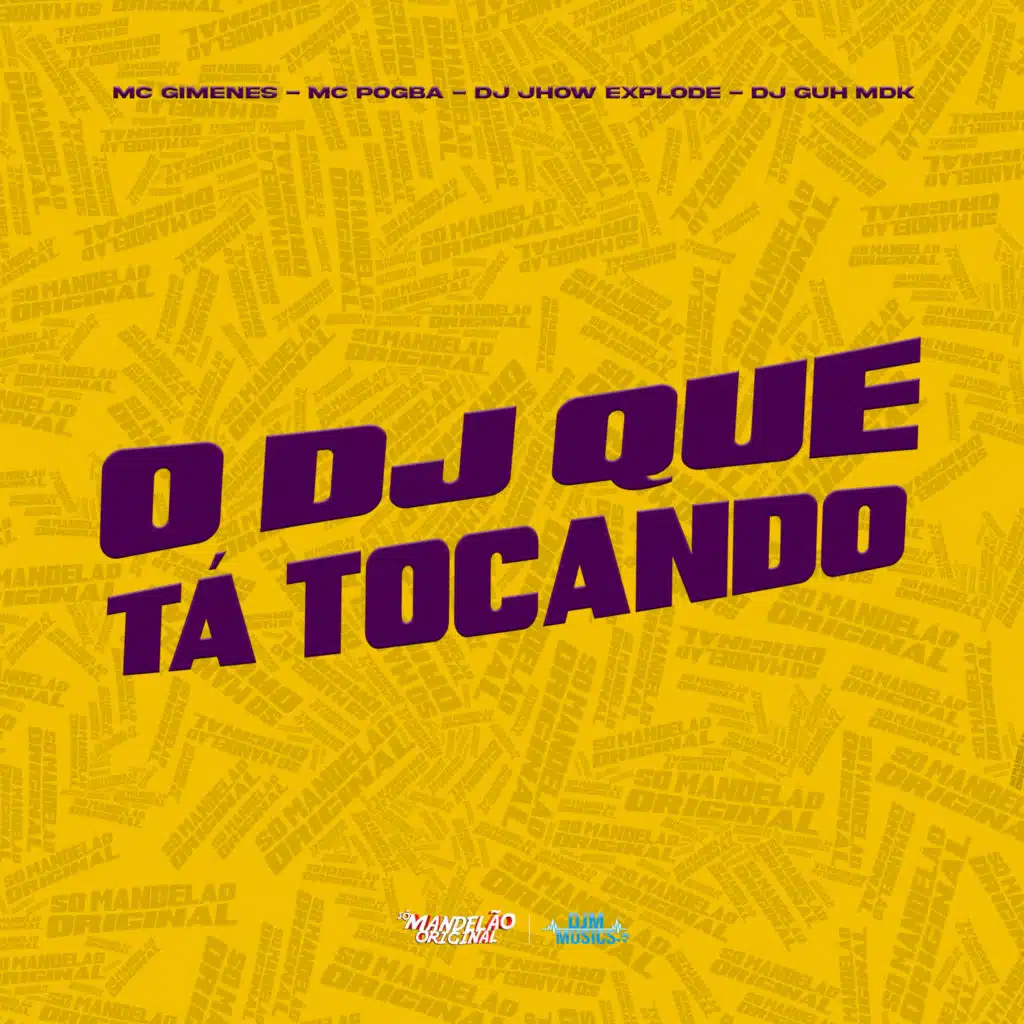 O Dj Que Ta Tocando