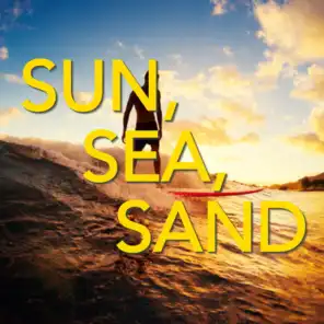 Sun, Sea, Sand