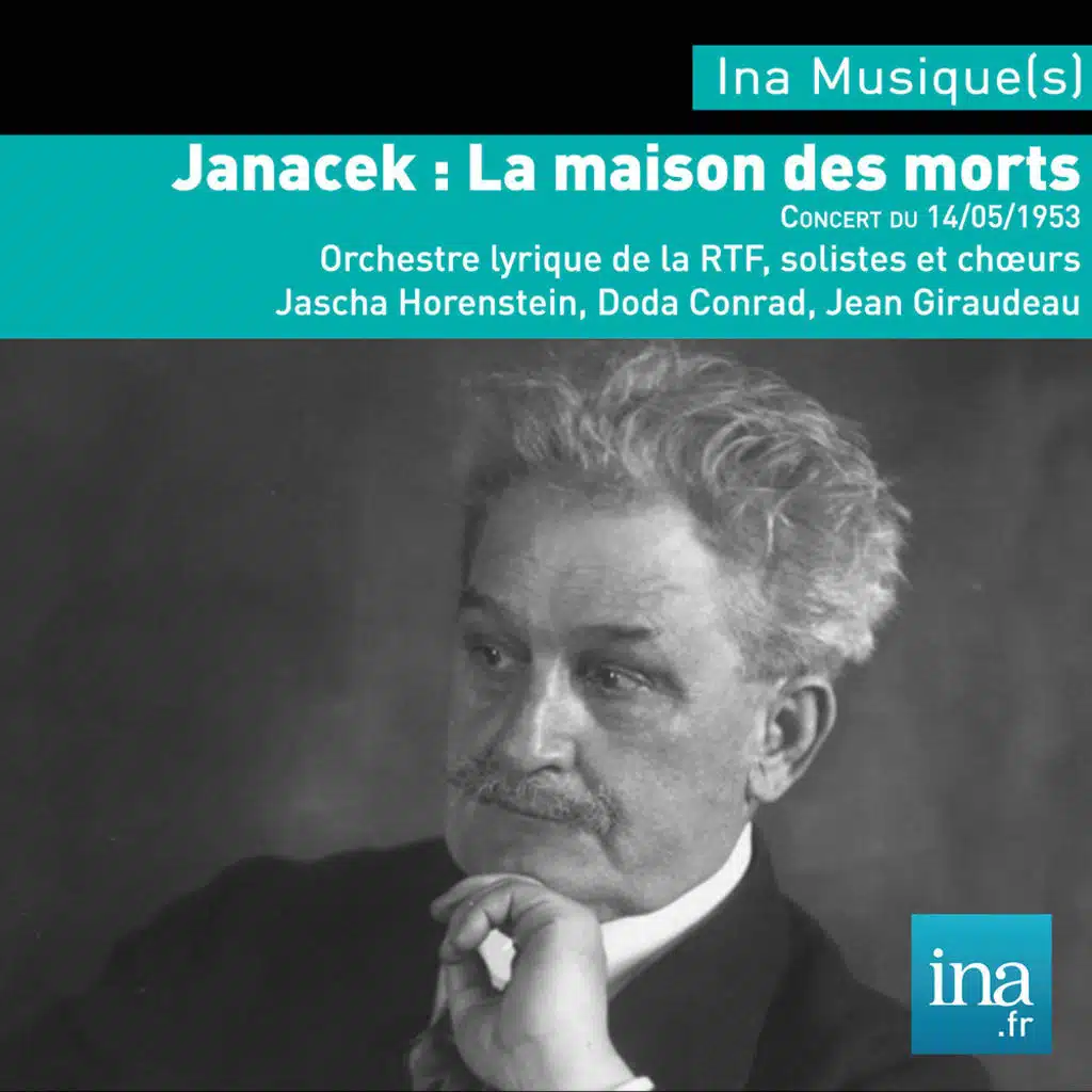 Janacek, La Maison des Morts, Orchestre National de la RTF, Concert du 14/05/1953, Jascha Horenstein (dir)