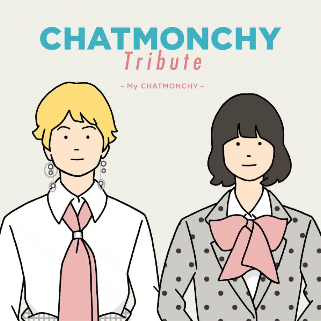 CHATMONCHY Tribute - My CHATMONCHY