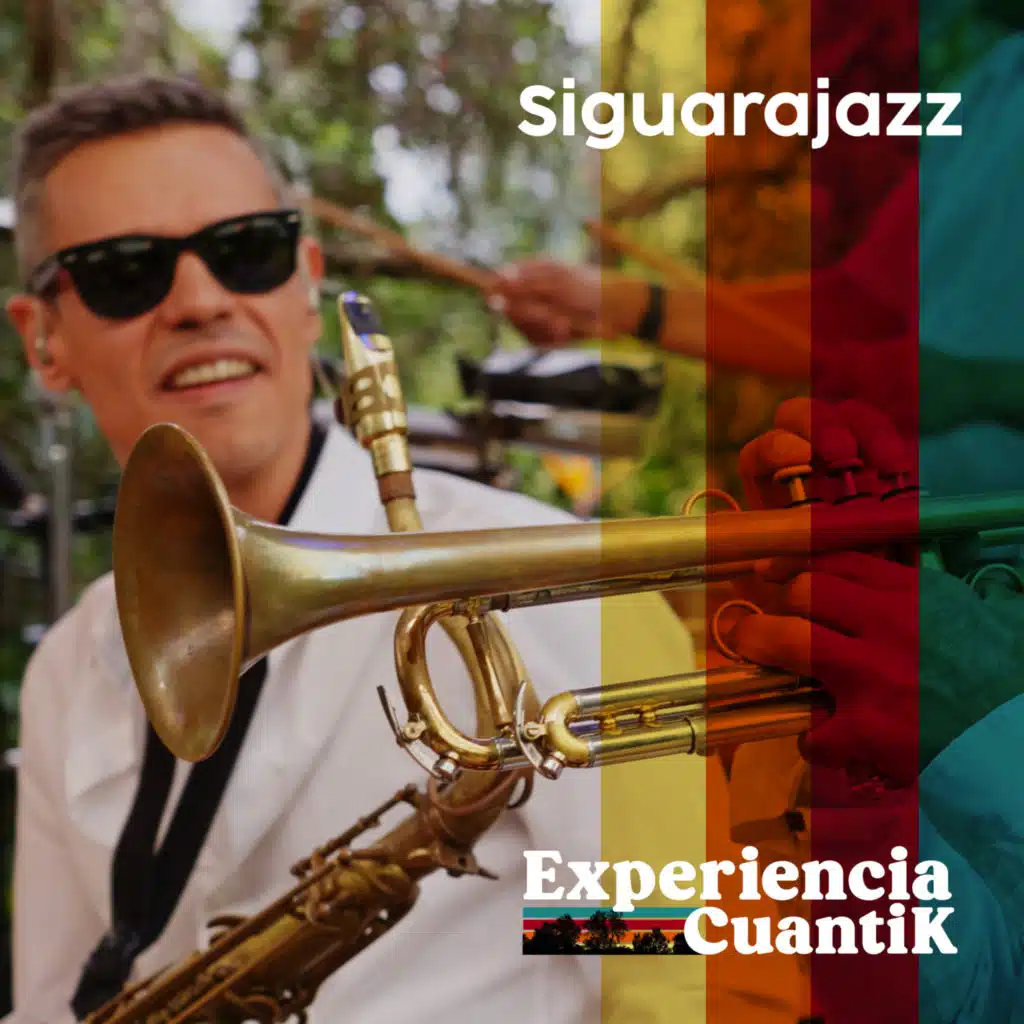 Siguarajazz - Experiencia CuantiK Live Sessions