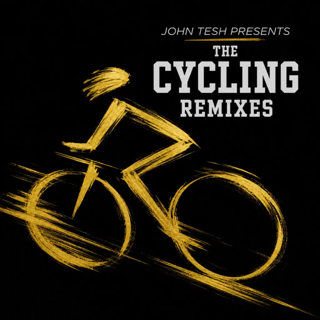 John Tesh Presents: The Cycling Remixes