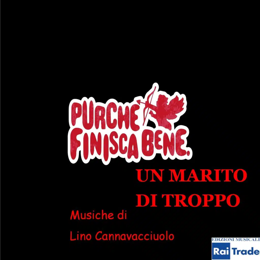 Un marito di troppo (Colonna sonora della serie TV "Purché finisca bene")