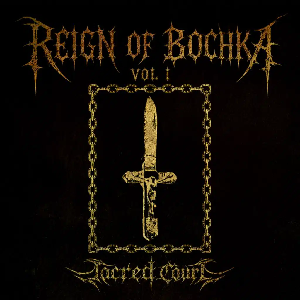 REIGN OF BOCHKA (VOL I)
