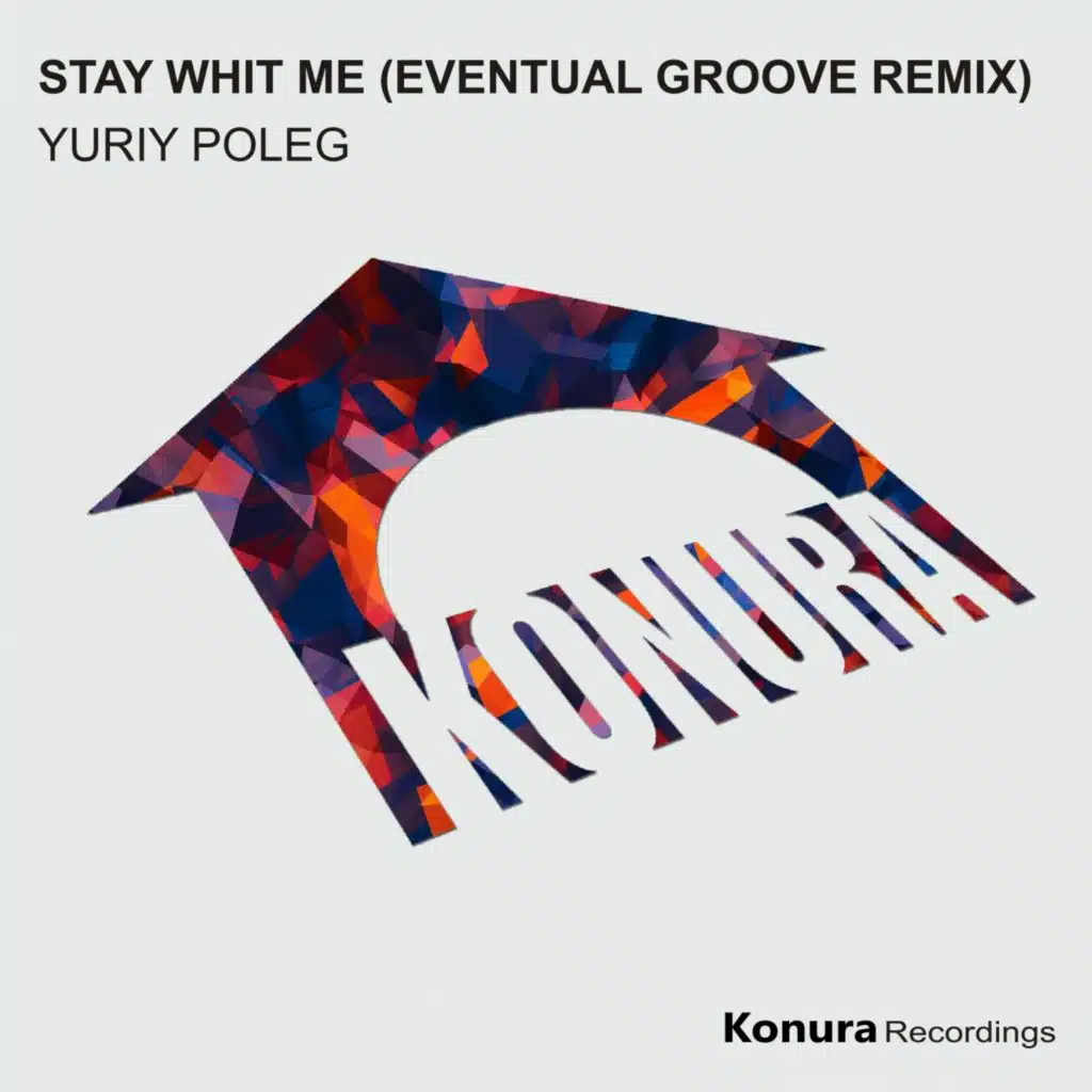Stay Whit Me (Eventual Groove Remix)