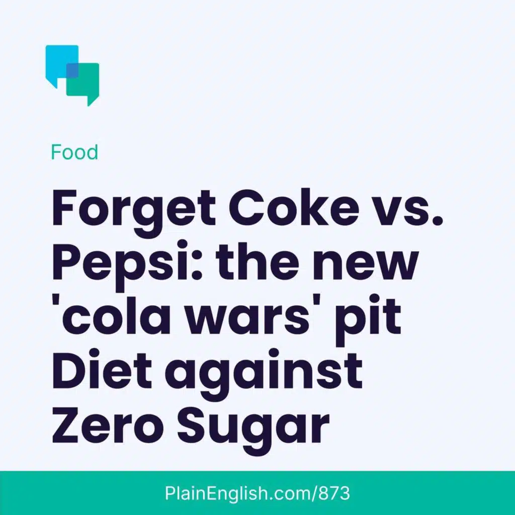Diet Coke and Coca-Cola Zero Sugar are the new cola rivals