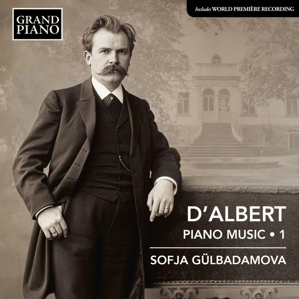 d'Albert: Piano Music, Vol. 1
