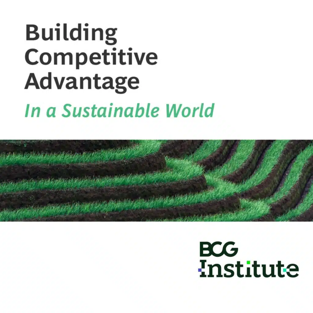 Building Competitive Advantage in a Sustainable World
