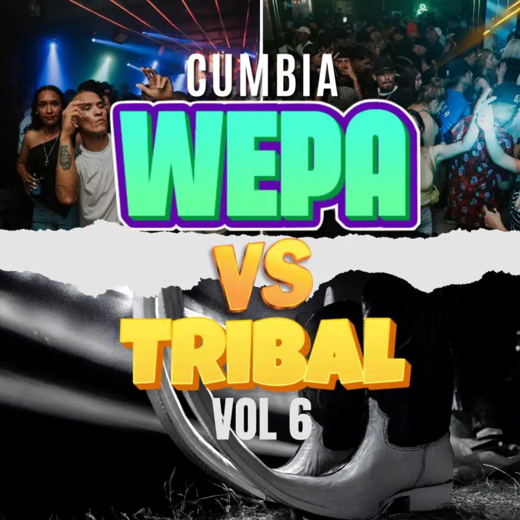 Cumbia Wepa Vs. Tribal, Vol. 6