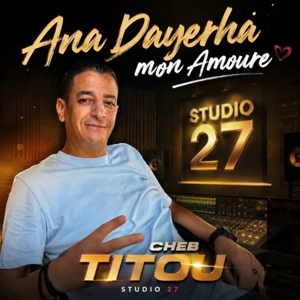 Ana Dayerha Mon Amoure
