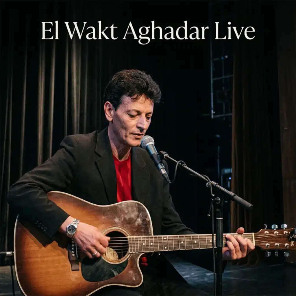 El Wakt Aghadar (Live)