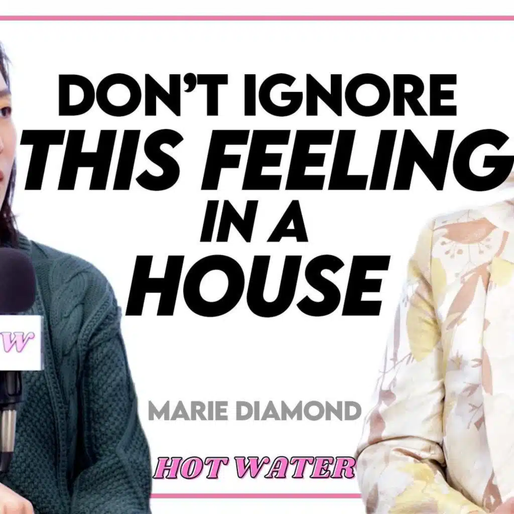#62 - The Feng Shui Guide to House Hunting — with Marie Diamond