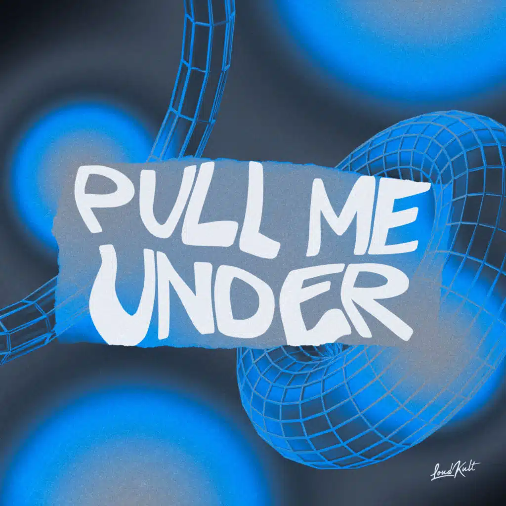 Pull Me Under