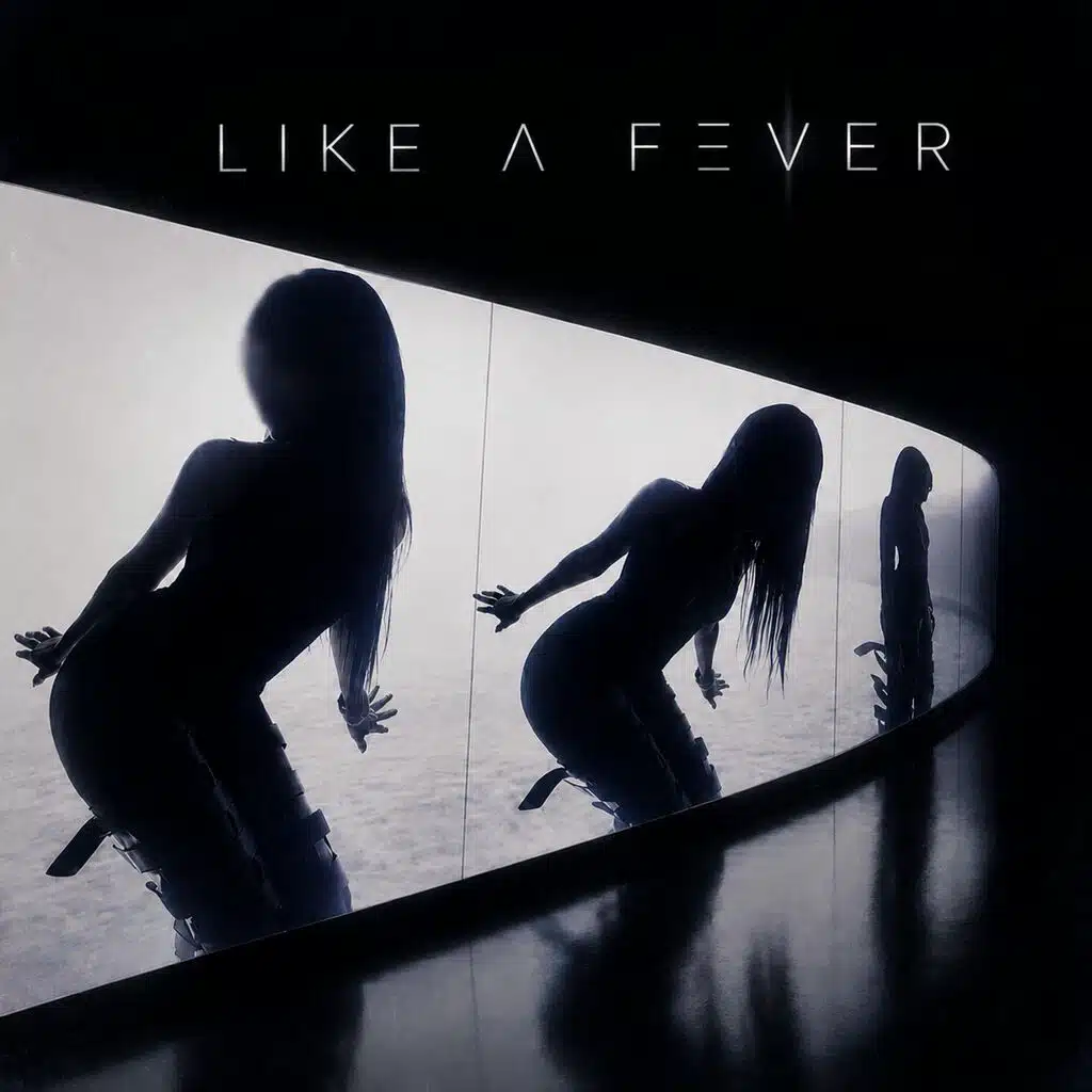 LIKE A FEVER