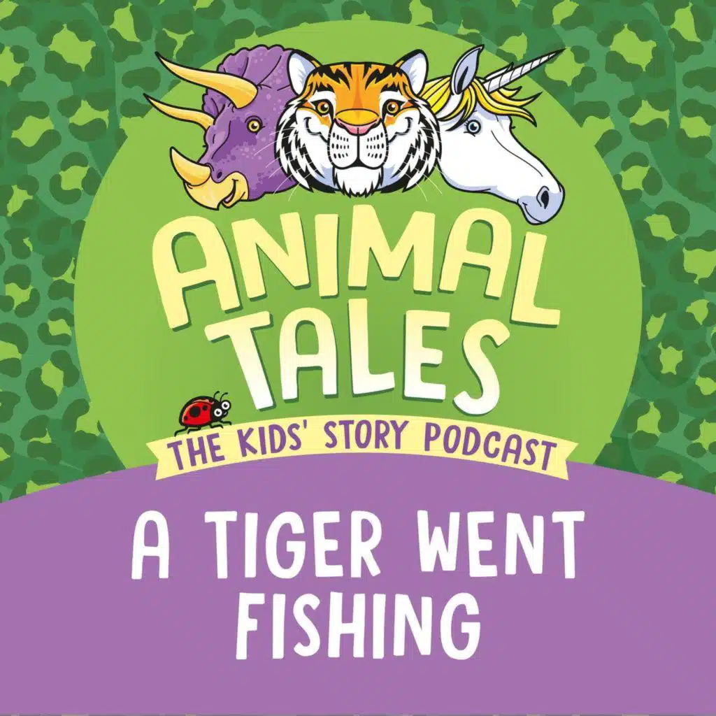 A Tiger Went Fishing