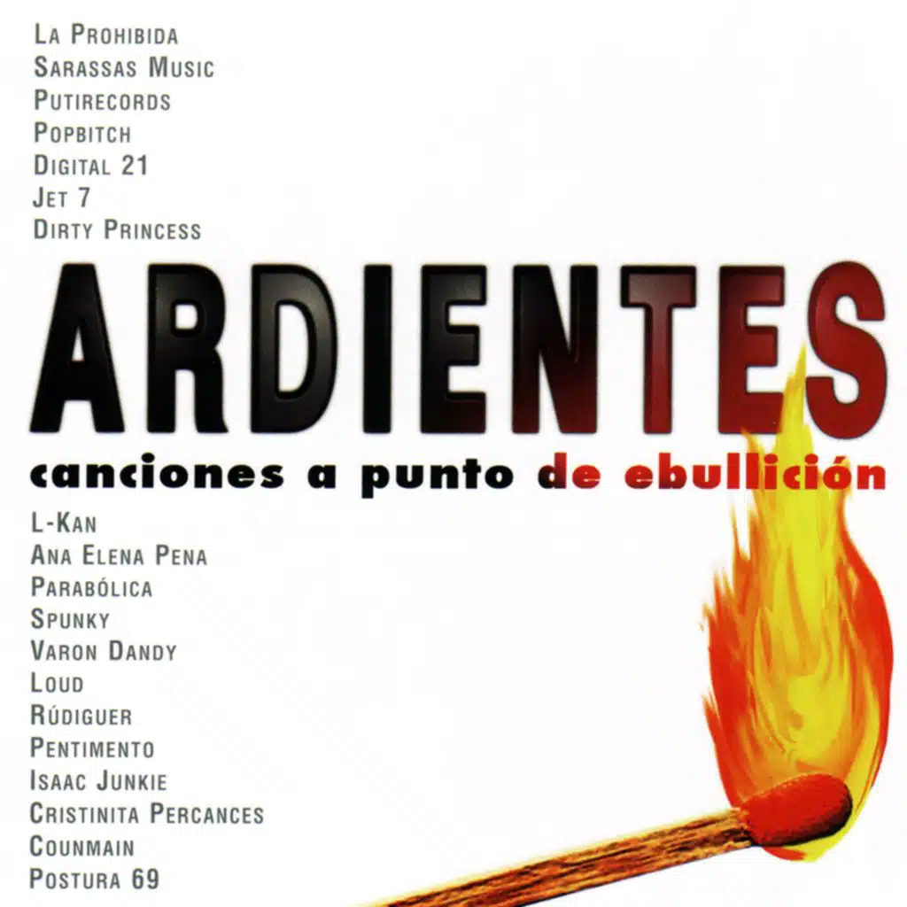 Ardientes (Canciones a punto de Ebullición)