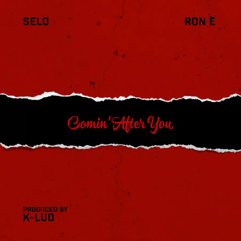 Comin' After You (feat. Ron E)