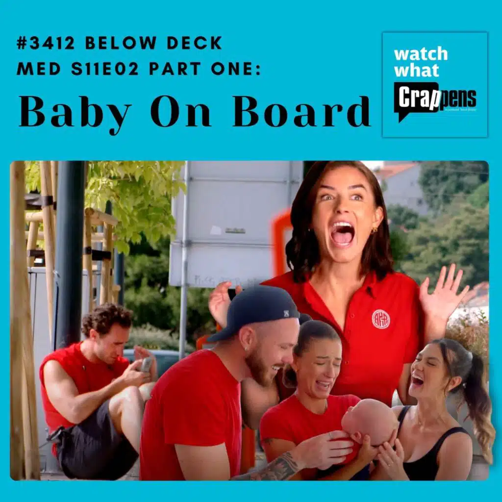 #3412 Below Deck Med S11E02 Part One: Baby On Board