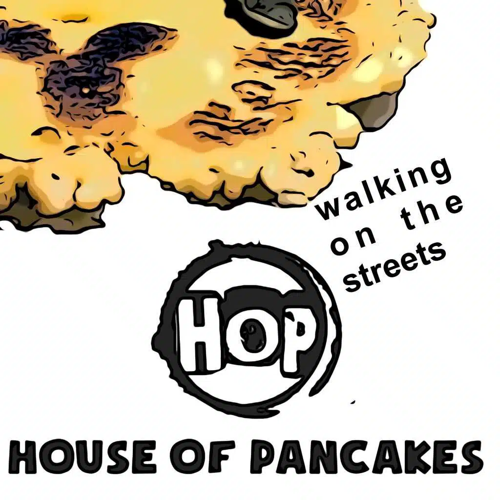 Walking on the Streets (Maximum Pancake)
