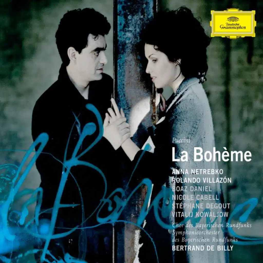 Anna Netrebko, Nicole Cabell, Rolando Villazón, Boaz Daniel, Symphonieorchester des Bayerischen Rundfunks & Bertrand de Billy