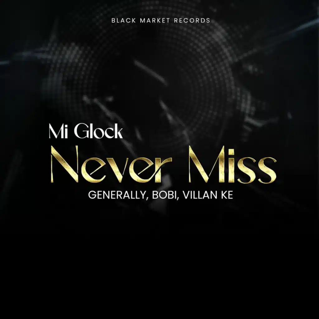 Mi Glock Never Miss