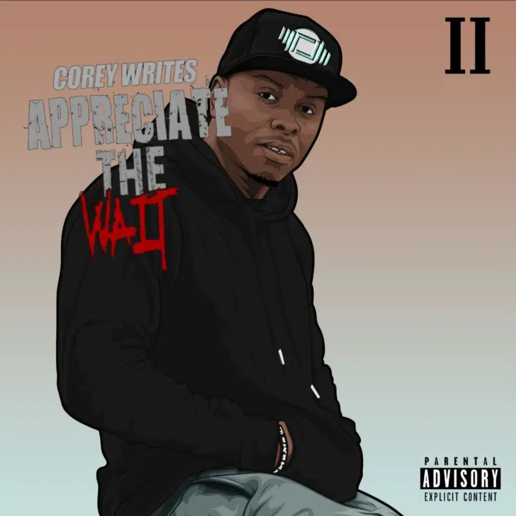 Appreciate The Wait II
