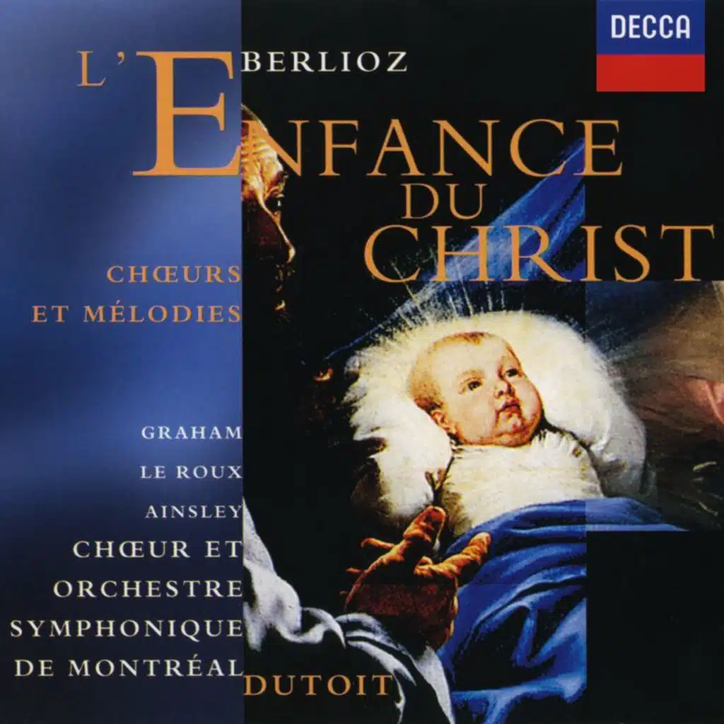 Berlioz: L'Enfance du Christ etc