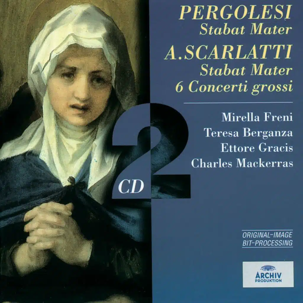 Pergolesi: Stabat Mater / Scarlatti: Stabat Mater; 6 Concerti grossi