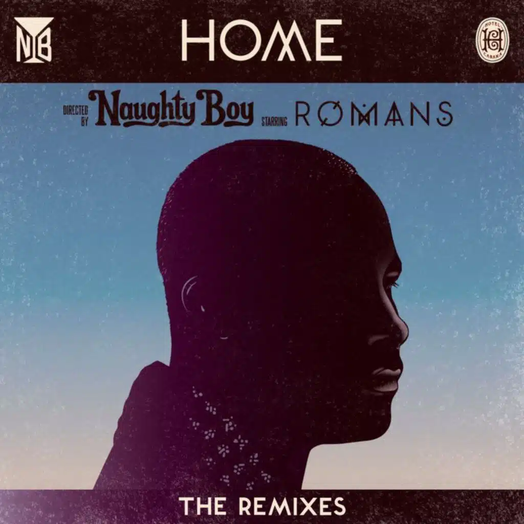 Home (The Remixes) [feat. ROMANS]
