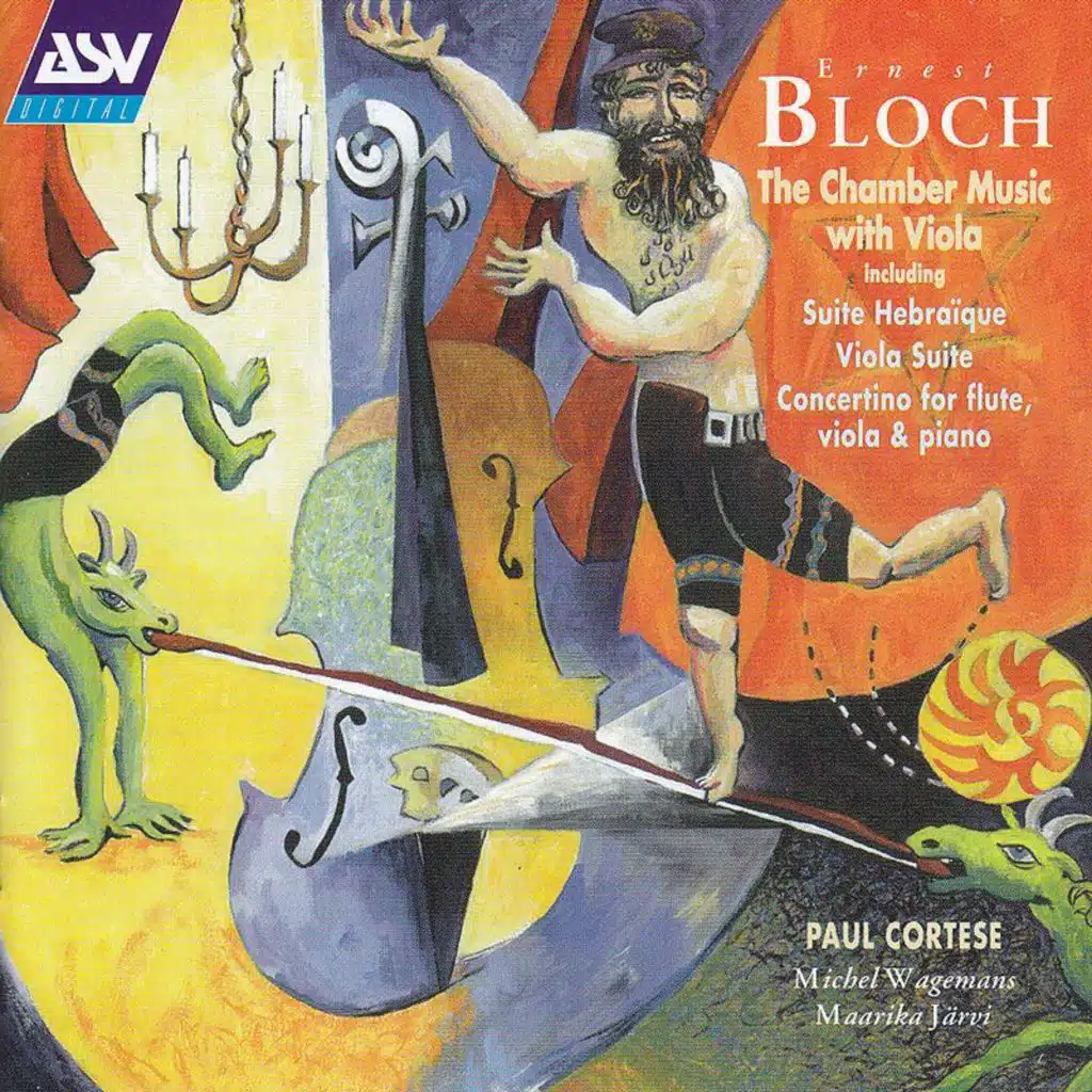 Bloch: Suite hebraique; Suite for viola and piano; Concertino