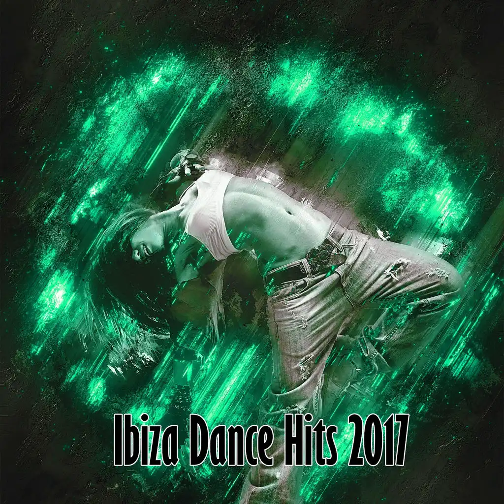 Ibiza Dance Hits 2017