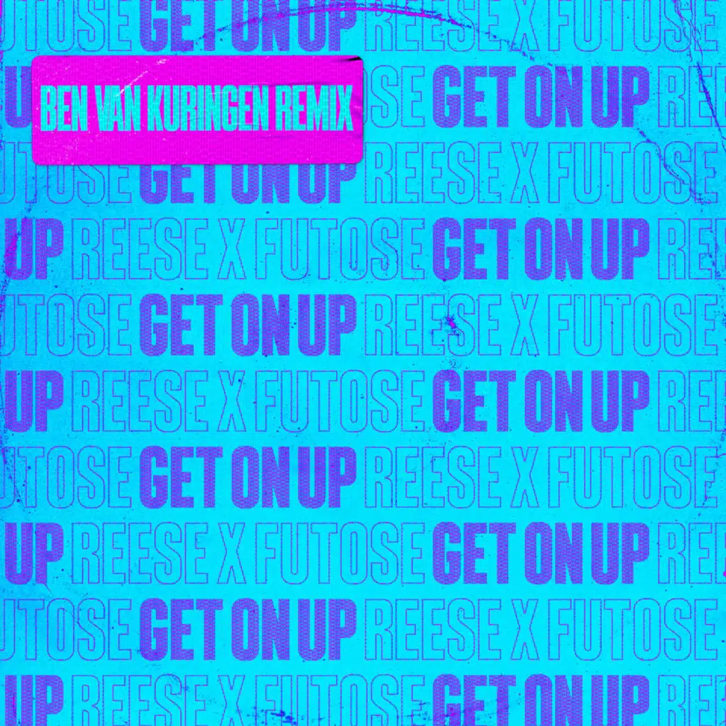 Get On Up (Ben van Kuringen  Remix)