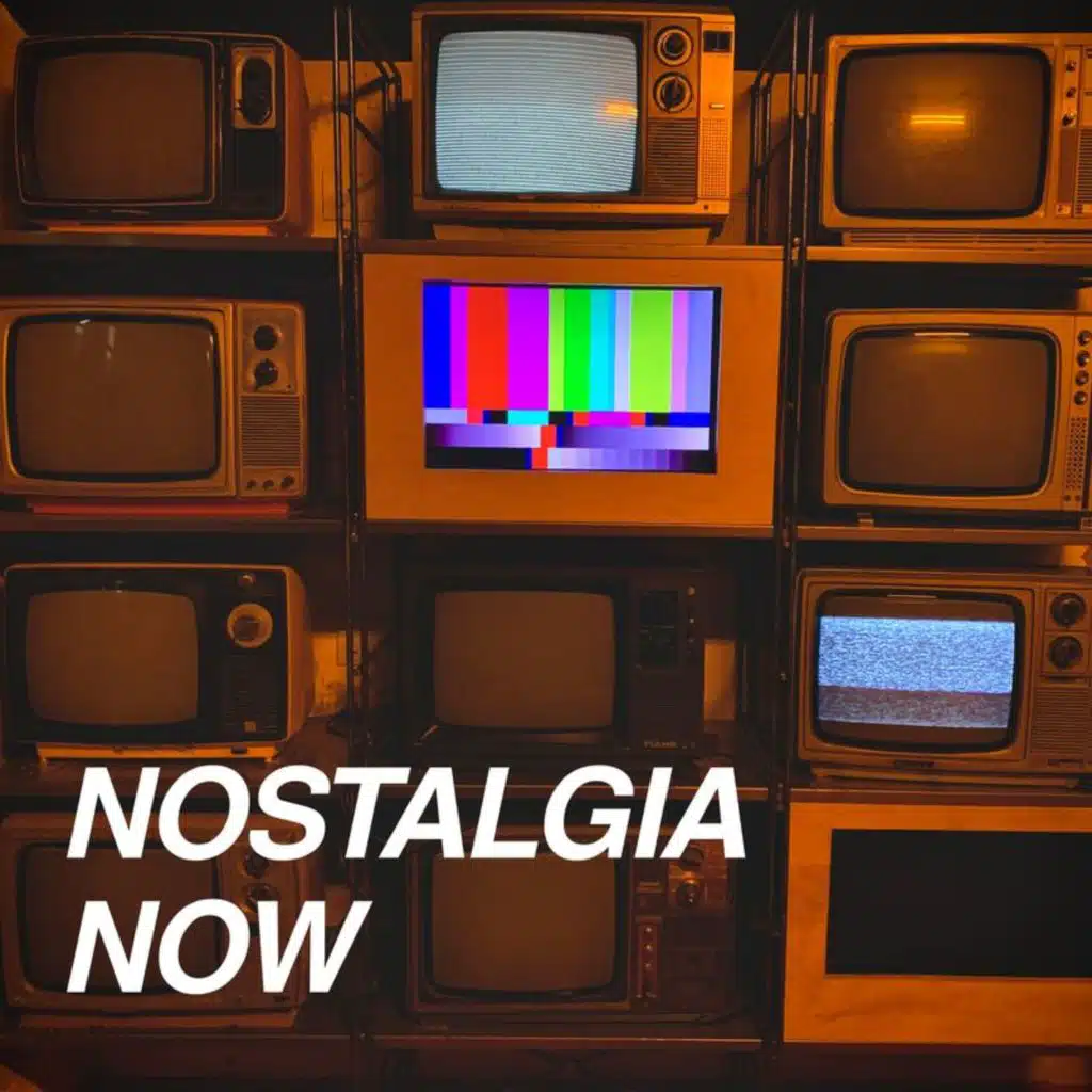 Nostalgia Now