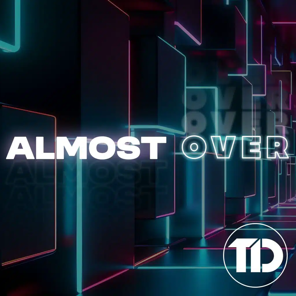 Almost Over