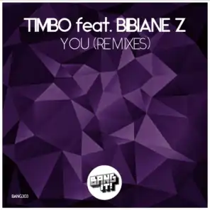 You (Remixes) [feat. Bibiane Z]