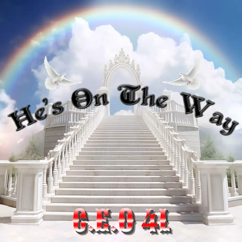 He’s On The Way