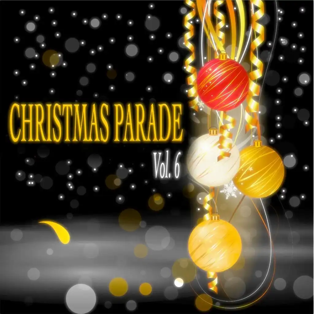 Christmas Parade, Vol. 6 - 26 Classic Christmas Songs
