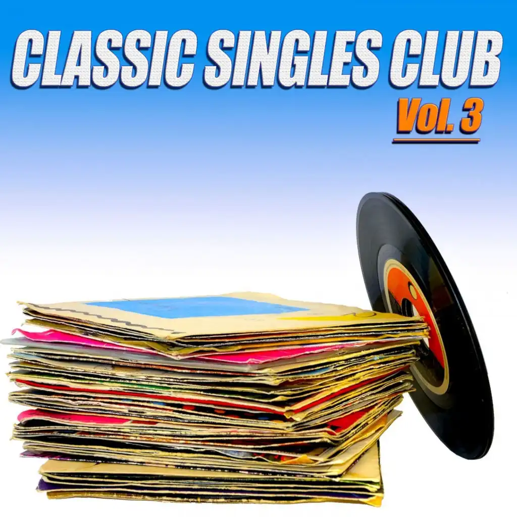 Classic Singles Club, Vol. 3 - 100 Original Recordings