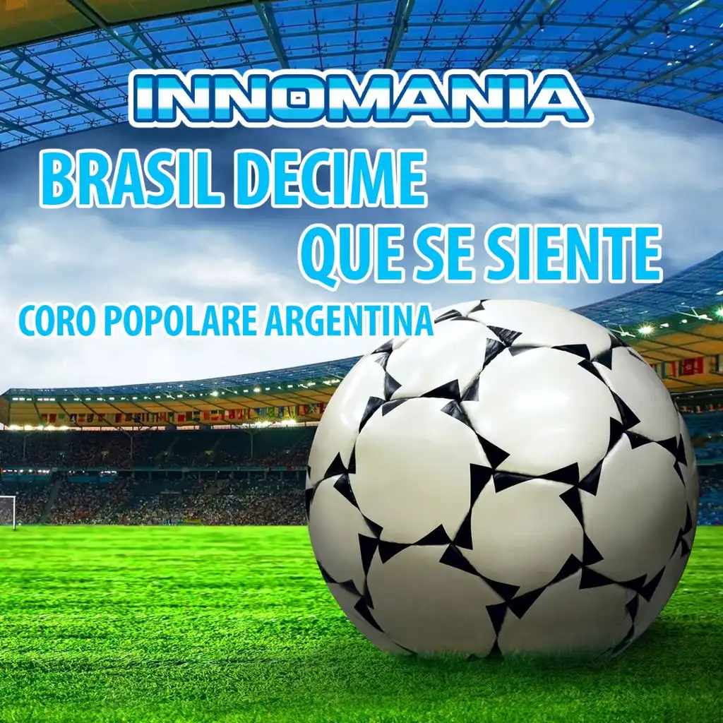 Brasil Decime Que Se Siente (Coro Popular Argentina)