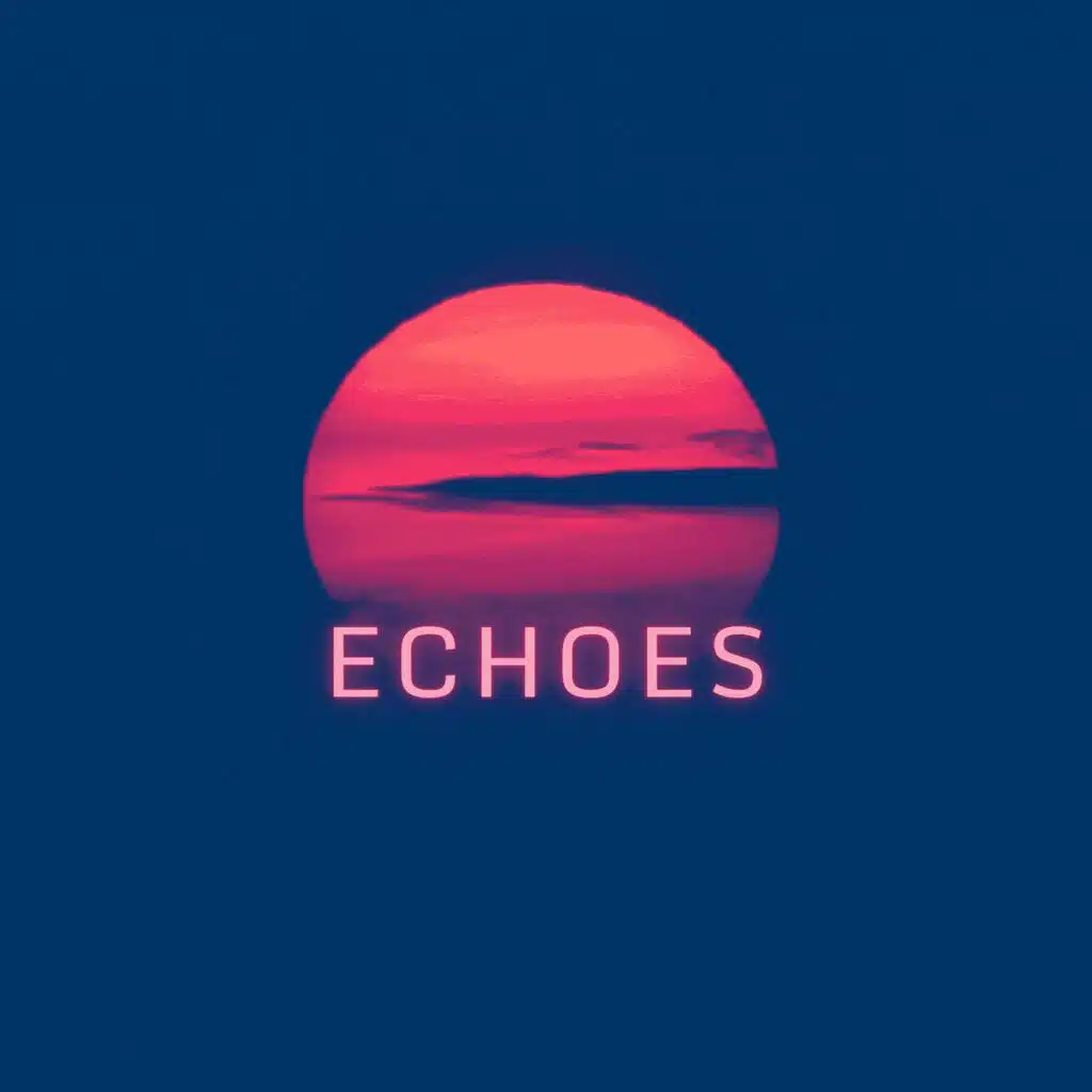 Echoes