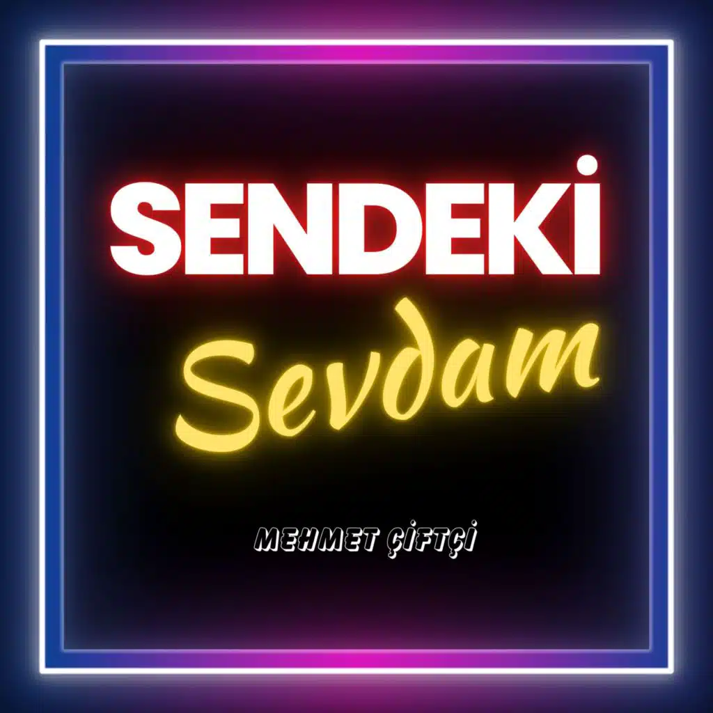 Sendeki Sevdam