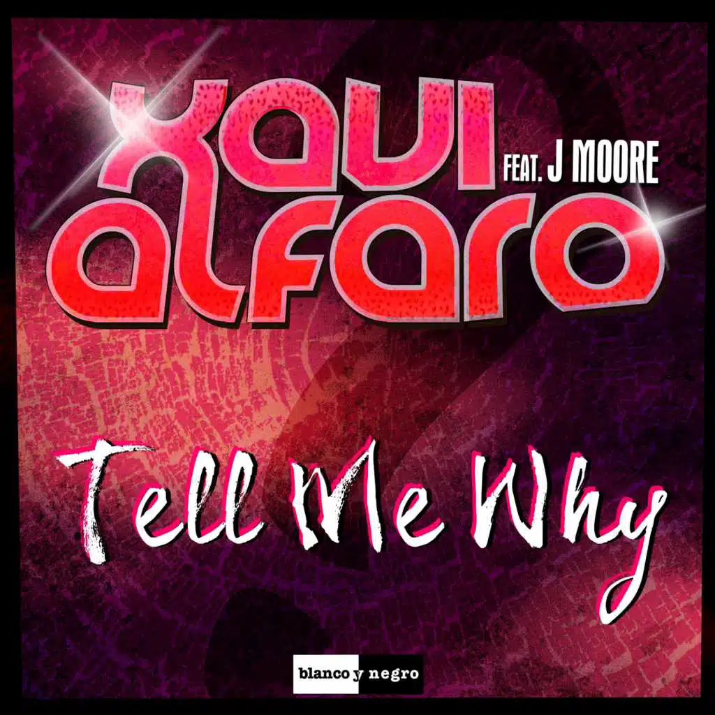 Tell Me Why (feat. J Moore)