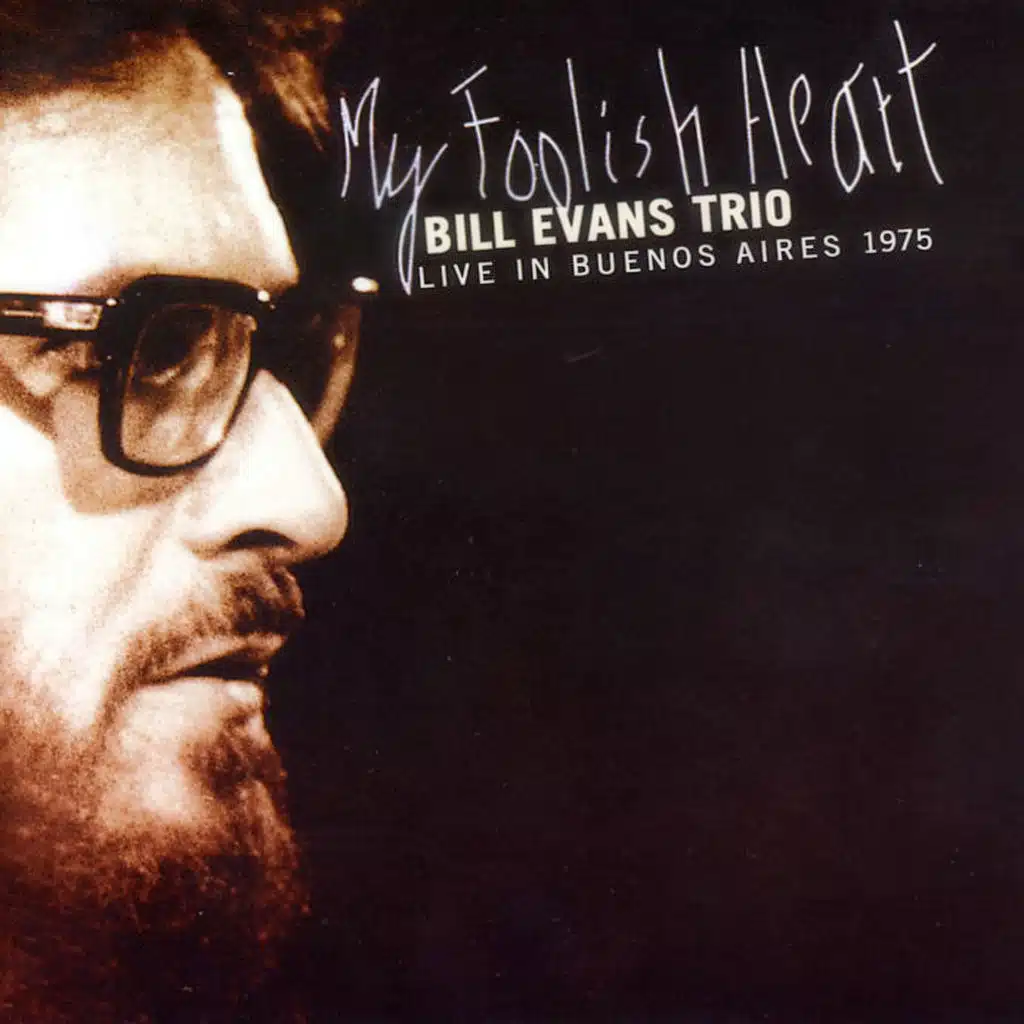 My Foolish Heart (Live in Buenos Aires, 1975)