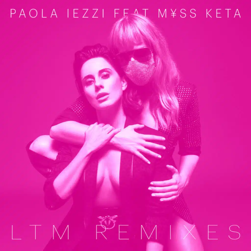 LTM (M¥SS KETA Remix)