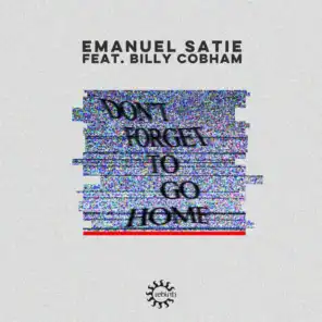 Don't Forget to Go Home (feat. Billy Cobham)