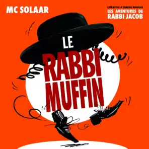 Le Rabbi Muffin (Extrait de la comédie musicale : Les aventures de Rabbi Jacob)