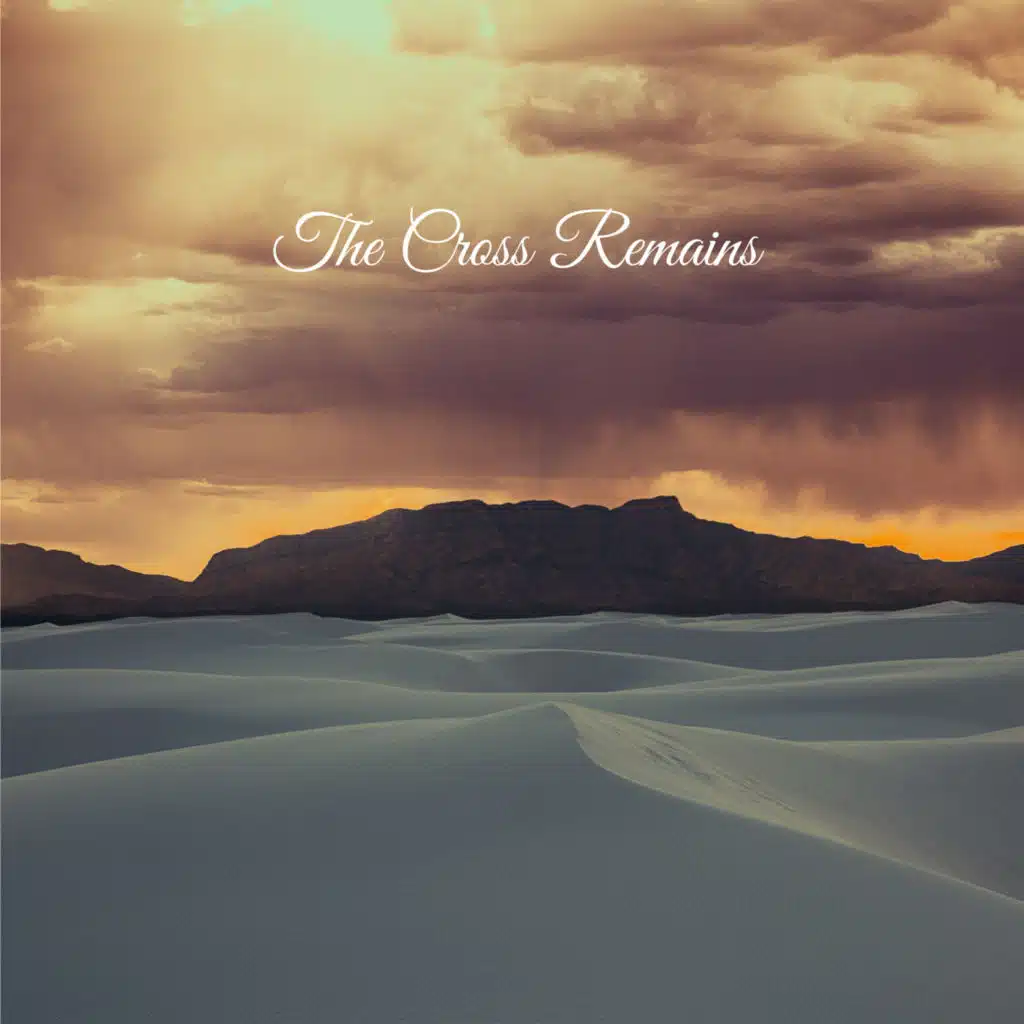 The Cross Remains