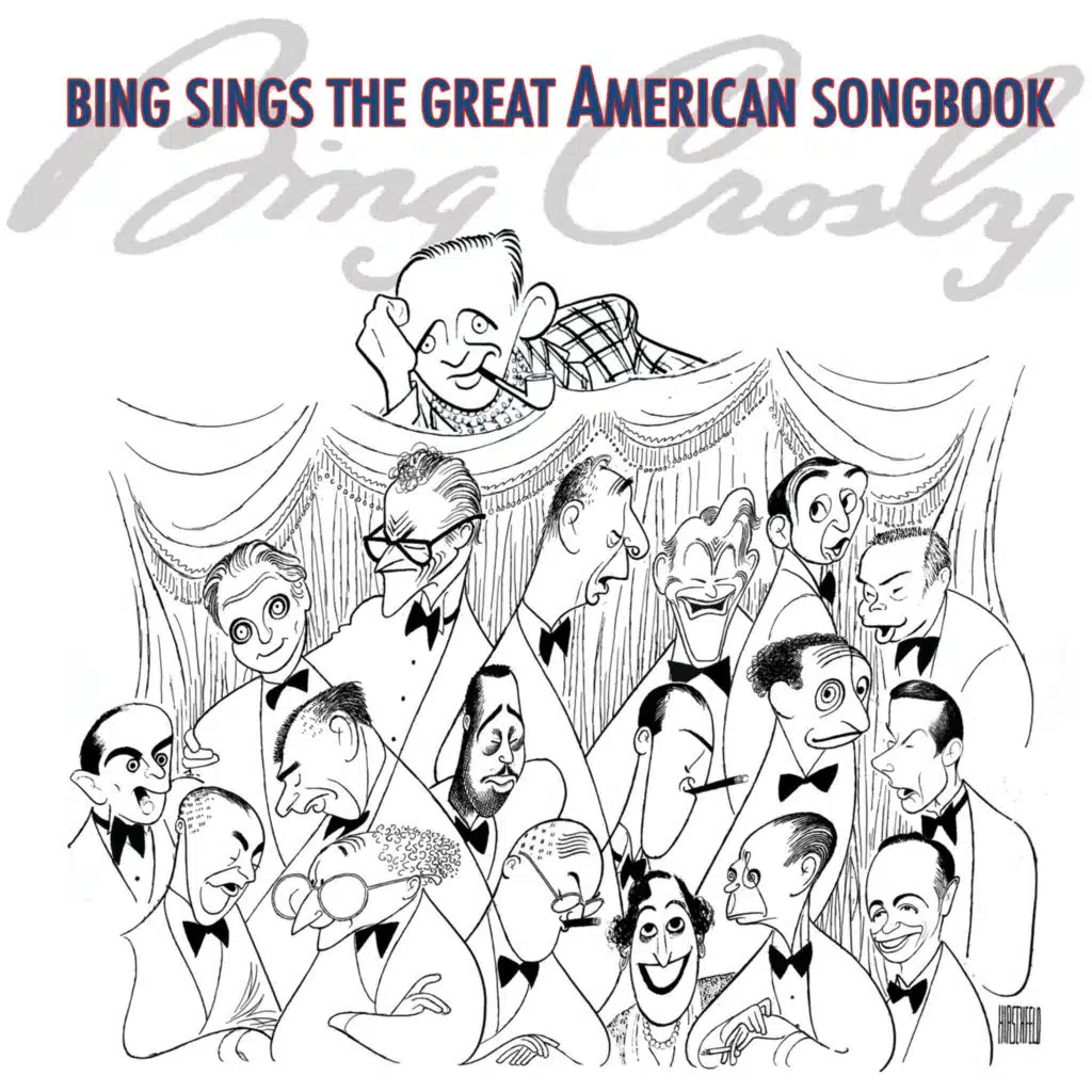 Bing Sings The Great American Songbook